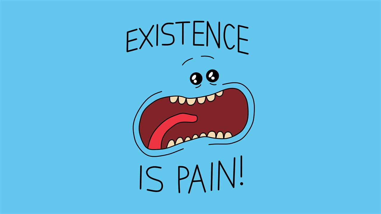 Existence is pain text on blue background, Rick and Morty, TV, HD wallpaper