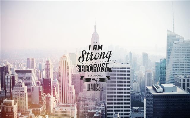 I am strong because I know text, I am strong because i know my weaknesses text overlay on Empire State background, HD wallpaper