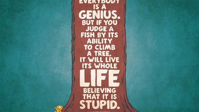 Albert Einstein Motivational Quote HD, genius but if you judge a fish by its ability to climb a tree text, HD wallpaper