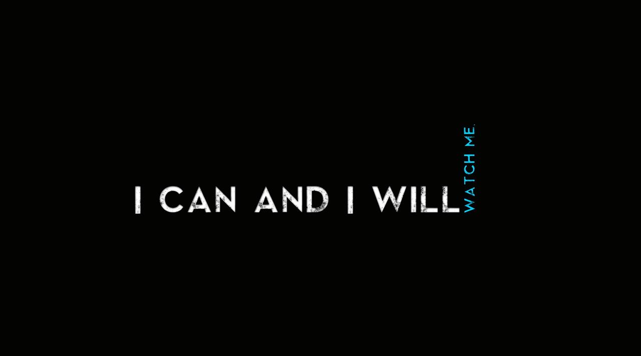 Quotes I CaN AnD I WiLl, I can and I will watch me text, Artistic, HD wallpaper