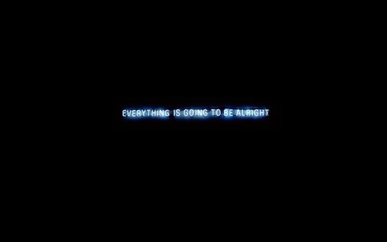 everything is going to be alright text overlay on black background, HD wallpaper